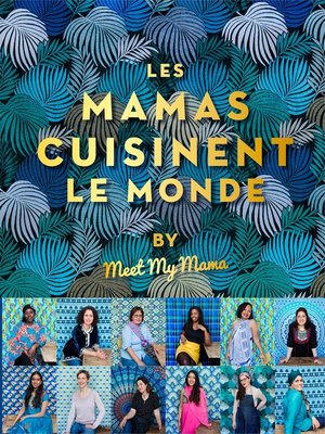cover image of Les mamas cuisinent le monde